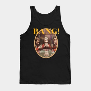 Bang ! Tank Top